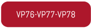 VP76 VP77 VP78